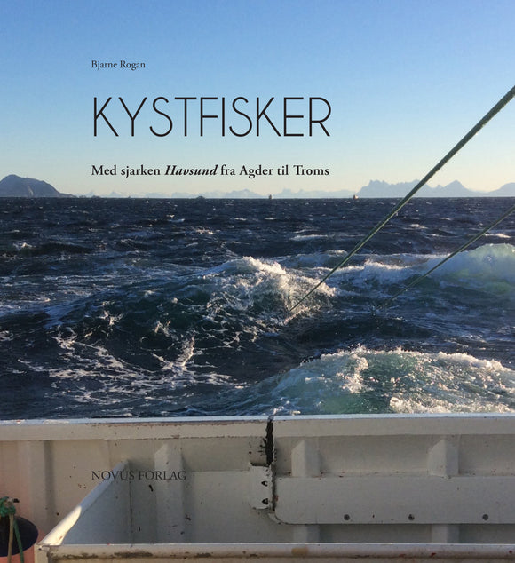 Rogan, Bjarne: Kystfisker