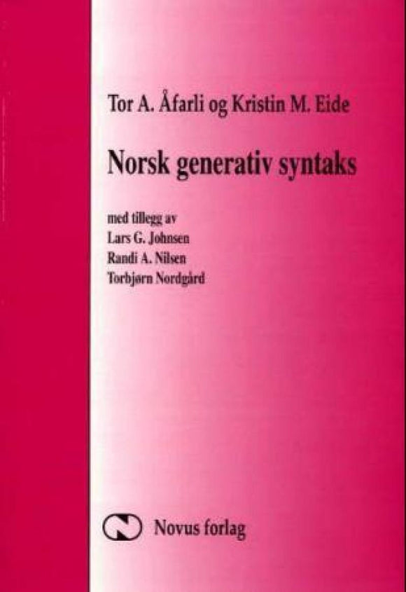 Åfarli, T.A. og K.M. Eide: Norsk generativ syntaks