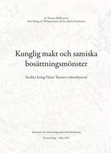 Wallerström, Thomas: Kunglig makt och samiska bosättningsmönster