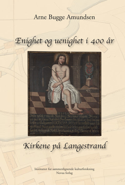 Amundsen, Arne Bugge: Enighet og uenighet i 400 år