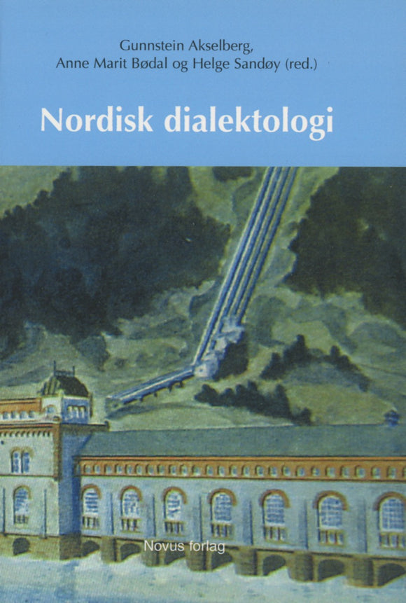 Akselberg, Gunnstein et al.: Nordisk dialektologi