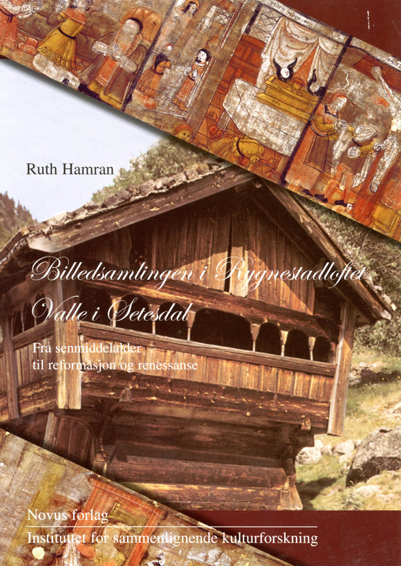 Hamran, Ruth: Billedsamlingen i Rygnestadloftet Valle i Setesdal