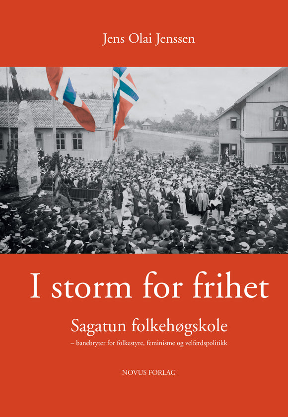 Jenssen, Jens Olai: I storm for frihet. Sagatun folkehøgskole