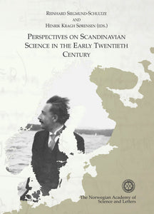 Siegmund-Schultze, R. et al. (eds.): Perspectives on Scandinavian Science in the Early Twentieth Century