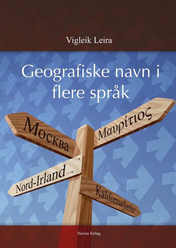 Leira, Vigleik: Geografiske navn i flere språk