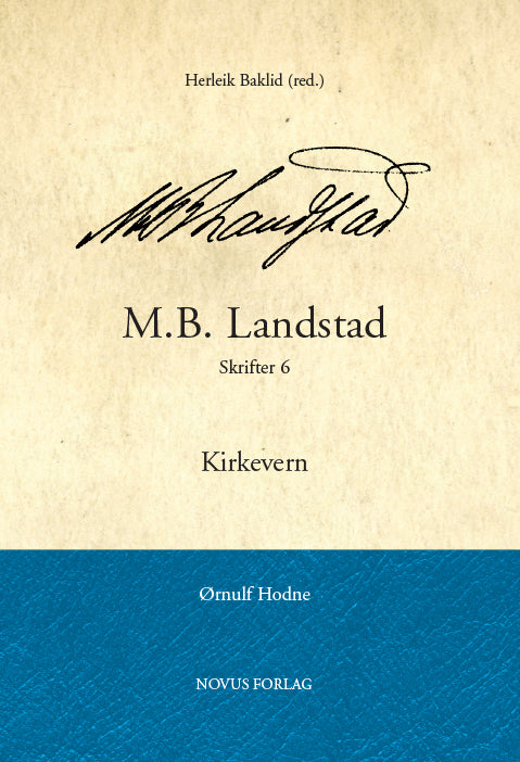 M.B. Landstad. Skrifter 6 - Kirkevern