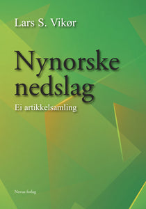 Vikør, Lars S.: Nynorske nedslag