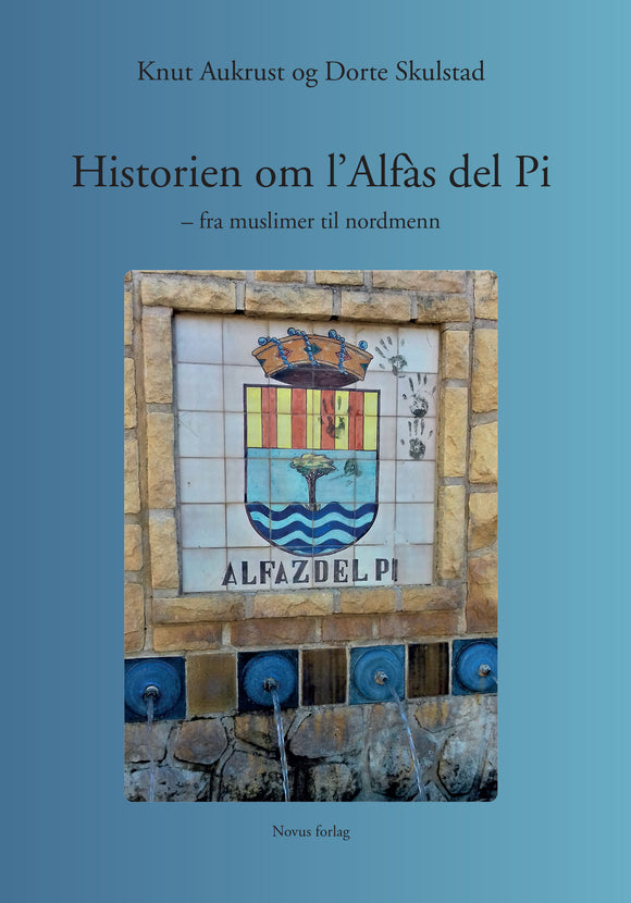 Aukrust/Skulstad: Historien om l'Alfaz del Pi