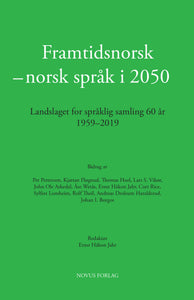 Jahr, E.H. (red.): Framtidsnorsk - norsk språk i 2050