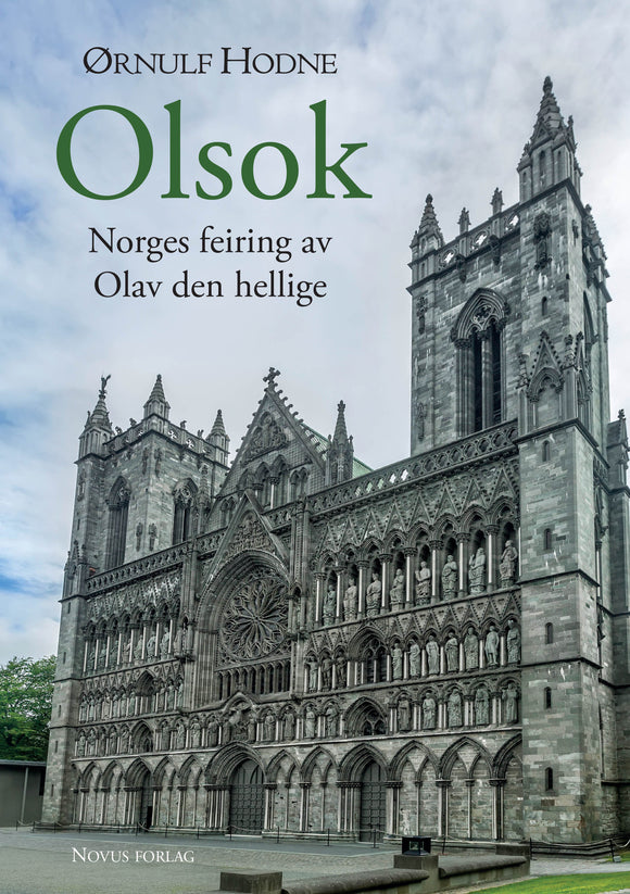 Hodne, Ørnulf: Olsok - Norges feiring av Olav den hellige