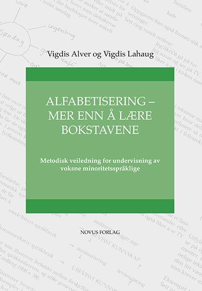 Alver & Lahaug: Alfabetisering - mer enn å lære bokstavene