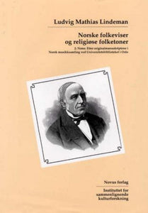 Lindeman, Ludvig Mathias: Norske folkeviser (faksimilebind)