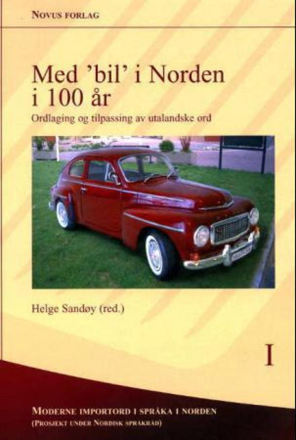 Sandøy, Helge (red.): Med bil i Norden i 100 år