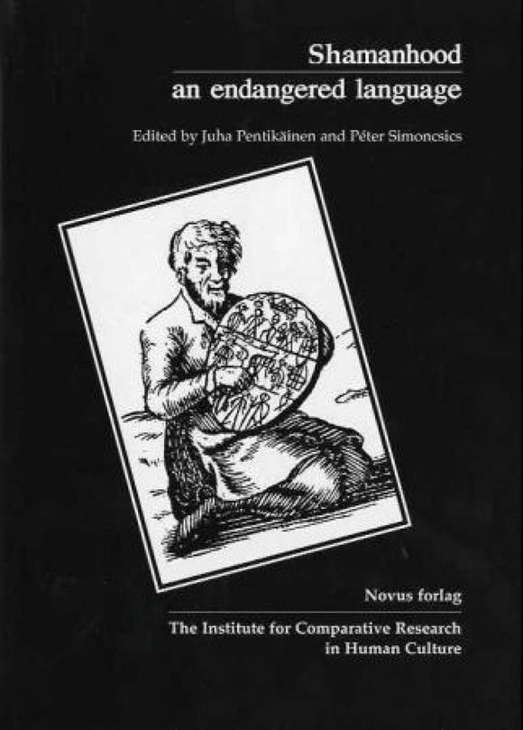 Pentikäinen, Juha et al. (eds.): Shamanhood