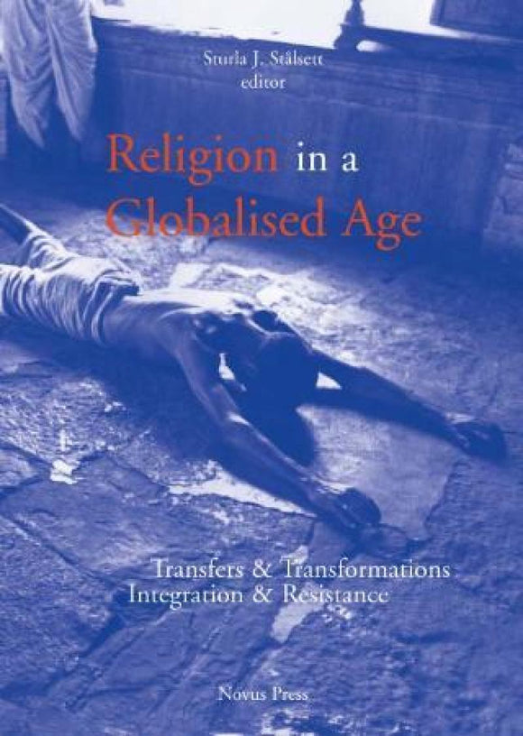 Stålsett, Sturla J. (ed.): Religion in a Globalised Age