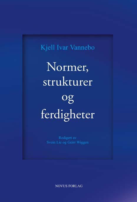 Vannebo, Kjell-Ivar: Normer, strukturer og ferdigheter