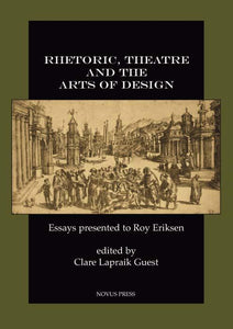 Guest, Clare Lapraik (ed.): Rhetoric, Theatre and Design