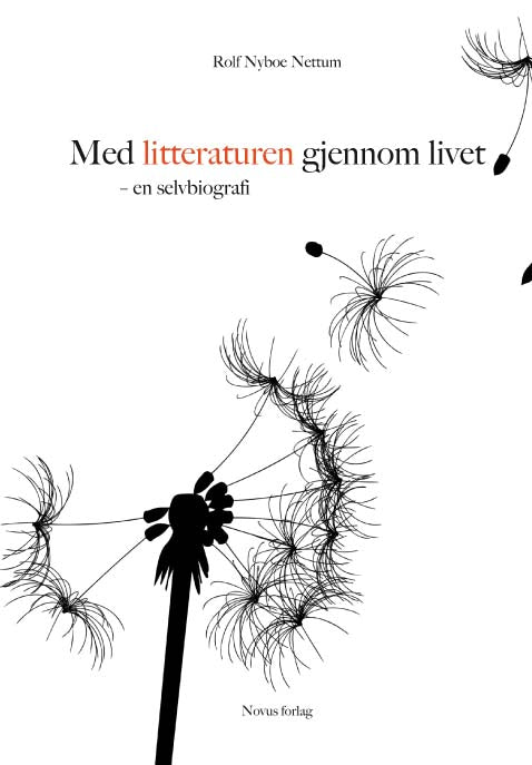 Nettum, Rolf Nyboe: Med litteraturen gjennom livet
