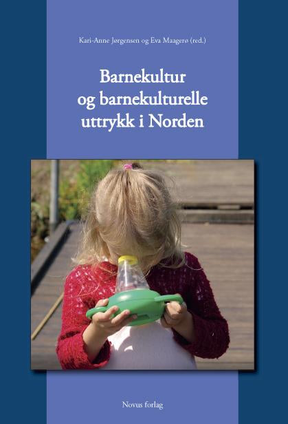 Jørgensen/Maagerø (red.): Barnekultur og barnekulturelle uttrykk i Norden