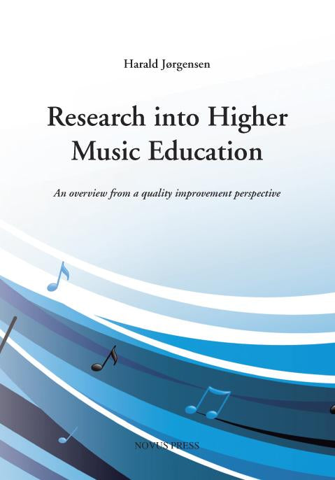 Jørgensen, Harald: Research into higher music education
