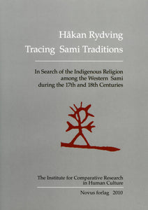 Rydving, Håkan: Tracing Sami Traditions