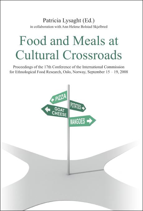 Lysaght, P. (Ed.): Food and Meals at Cultural Crossroads