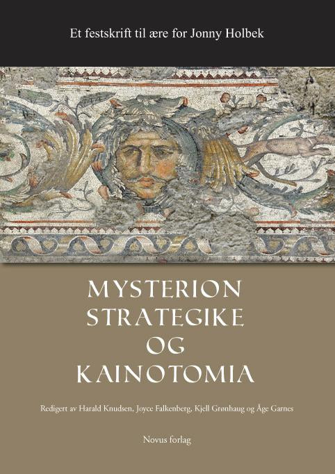 Knudsen, Harald et al. (red.): Mysterion strategike og kainotomia