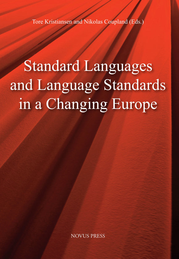Kristiansen/Coupland (Eds.): Standard languages and Language Standards in a Changing Europe
