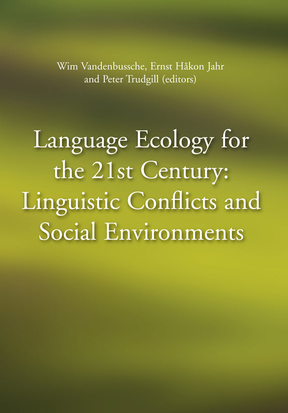 Vandenbussche et al. (eds.): Language Ecology for the 21st Century: Linguistic Conflicts and Social Environments