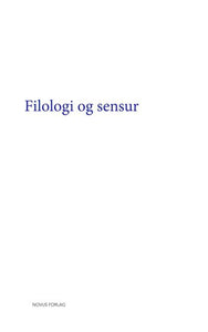 Bøe, Hilde et al. (red.): Filologi og sensur