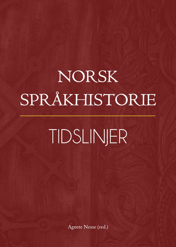 Sandøy/Nesse (red.): Norsk Språkhistorie 4 - Tidslinjer