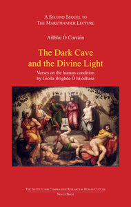 Ailbhe Ó Corráin: The Dark Cave and the Devine Light