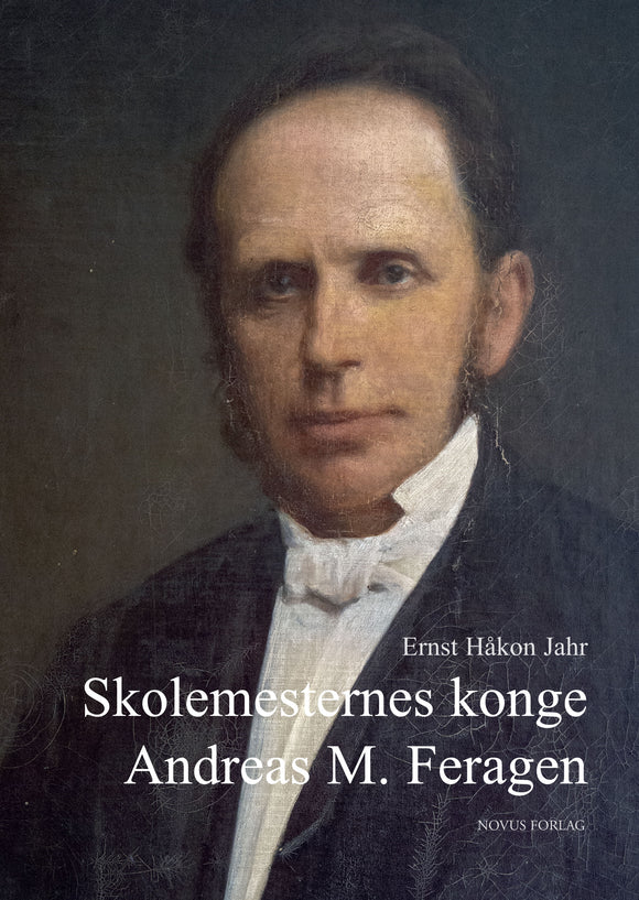 Jahr, Ernst Håkon: Skolemesternes konge