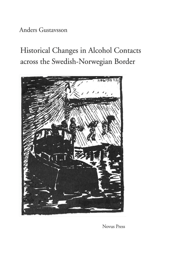 Gustavsson, Anders: Historical Changes in Alcohol Contacts across the Swedish-Norwegian Border