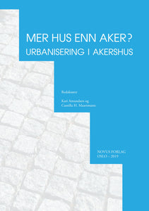 Amundsen/Maartmann (red.): Mer hus enn aker?