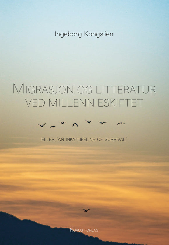 Kongslien, Ingeborg: Migrasjon og litteratur ved millennieskiftet