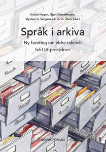 Hagen/Kristoffersen/Vangsnes/Åfarli (red.): Språk i arkiva