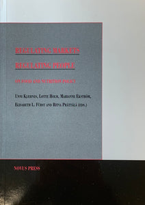 Kjærnes, Unni et al. (eds.): Regulating Markets