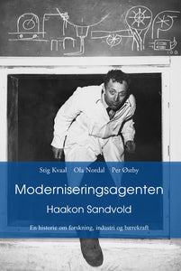 Kvaal/Nordal/Østby: Moderniseringsagenten – Haakon Sandvold