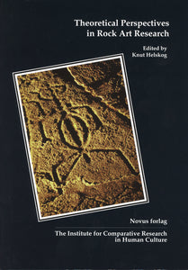 Helskog, Knut (ed.): Theoretical Perspectives in Rock Art
