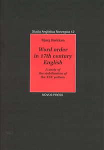Bækken, Bjørg: Word order in 17th century English